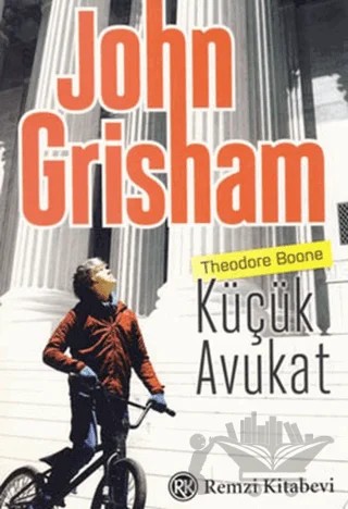 Küçük Avukat Theodore Boone – John Grisham – Remzi Kitabevi kitap kapağı