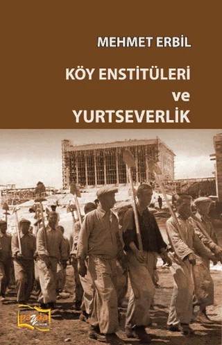 Köy Enstitüleri ve Yurtseverlik – Mehmet Erbil – Payda Yayıncılık kitap kapağı