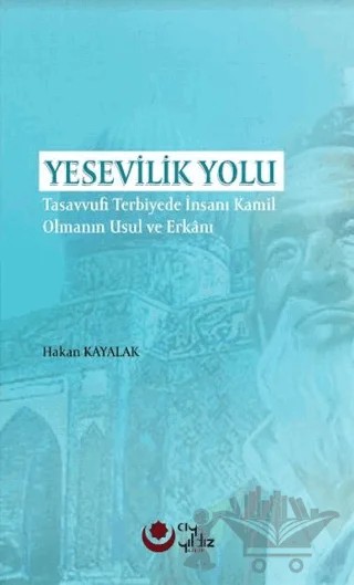 Yesevilik Yolu – Hakan Kayalak – Ayyıldız Kitap kitap kapağı