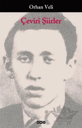 Çeviri Şiirler – Orhan Veli Kanık – Yapı Kredi Yayınları kitap kapağı