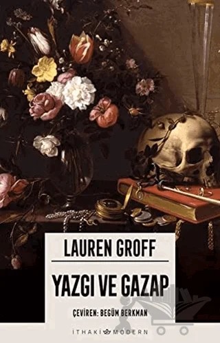 Yazgı ve Gazap – Lauren Groff – İthaki Yayınları kitap kapağı