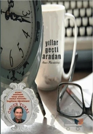 Yıllar Geçti Aradan – Önder Vural – Ateş Yayınları kitap kapağı