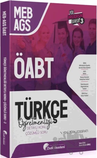 ÖABT MEB-AGS Türkçe 3. Kitap Yeni Türk Edebiyatı Konu Anlatımlı Soru Bankası – Yekta Özdil, Asena Gülsüm Güneş – Özdil Akademi Yayınları kitap kapağı