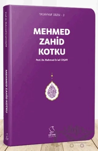 Mehmed Zahid Kotku – M. Es'ad Coşan – Server Yayınları kitap kapağı