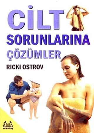 Cilt Sorunlarına Çözümler – Ricki Ostrov – Arkadaş Yayınları kitap kapağı
