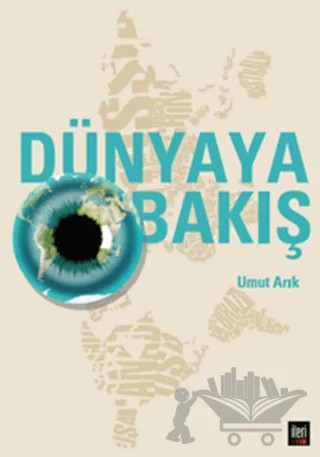 Dünyaya Bakış – Umut Arık – İleri Yayınları kitap kapağı