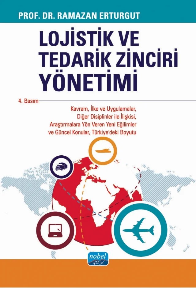Lojistik ve Tedarik Zinciri Yönetimi – Ramazan Erturgut – Nobel Akademik Yayıncılık kitap kapağı