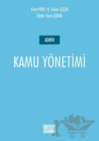 Admin Kamu Yönetimi – Ekrem Çeçen, Emre Yerli – On İki Levha Yayınları kitap kapağı