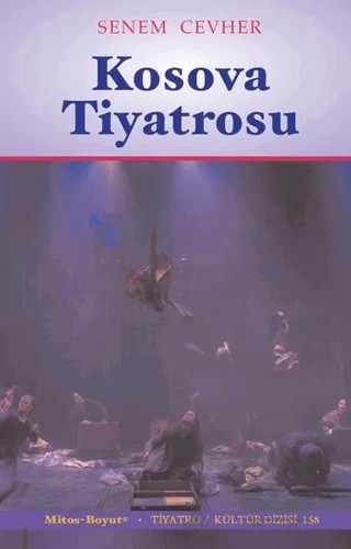 Kosova Tiyatrosu – Senem Cevher – Mitos Boyut Yayınları kitap kapağı