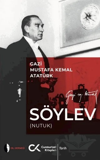 Söylev – Gazi Mustafa Kemal Atatürk – Cumhuriyet Kitapları kitap kapağı
