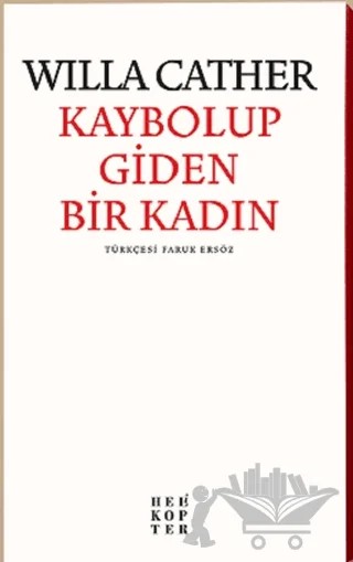 Kaybolup Giden Bir Kadın – Willa Cather – Helikopter Yayınları kitap kapağı