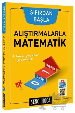 Sıfırdan Başla Alıştırmalarla Matematik – Kolektif – Şenol Hoca Yayınları kitap kapağı