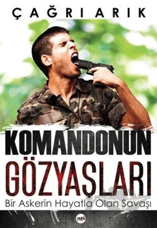 Komandonun Gözyaşları – Çağrı Arık – Tilki Kitap kitap kapağı