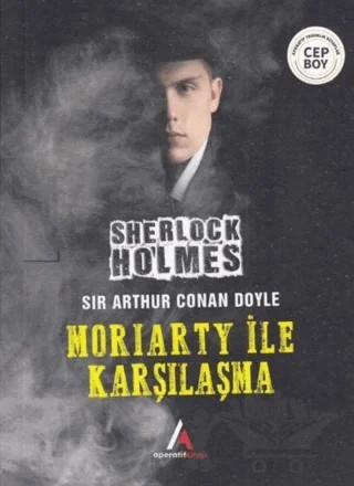 Moriarty İle Karşılaşma - Sherlock Holmes – Sir Arthur Conan Doyle – Aperatif Kitap Yayınları kitap kapağı