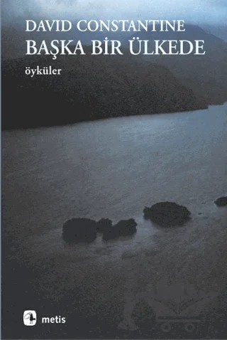 Başka Bir Ülkede – David Constantine – Metis Yayınları kitap kapağı