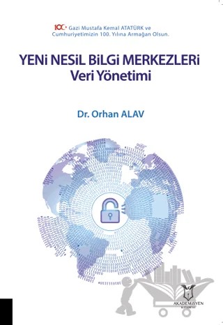 Yeni Nesil Bilgi Merkezleri: Veri Yönetimi – Orhan Alav – Akademisyen Kitabevi kitap kapağı