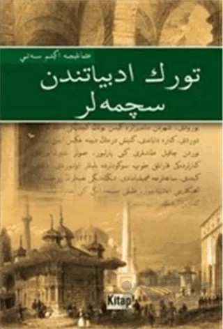 Türk Edebiyatından Seçmeler : Osmanlıca – Fetullah Mercan – Kitap Dünyası Yayınları kitap kapağı