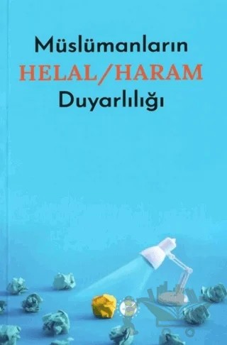 Müslümanların Helal - Haram Duyarlılığı – Kolektif – Diyanet İşleri Başkanlığı kitap kapağı