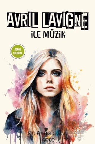 Avril Lavigne – Sue Brown – Gece Kitaplığı kitap kapağı