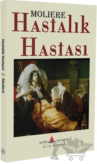 Hastalık Hastası – Moliere – Katip Yayınları kitap kapağı