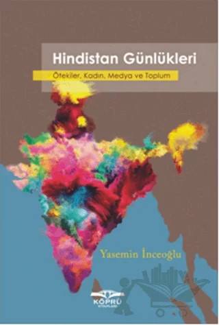 Hindistan Günlükleri – Yasemin İnceoğlu – Köprü Kitapları kitap kapağı