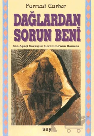 Dağlardan Sorun Beni – Forrest Carter – Say Yayınları kitap kapağı