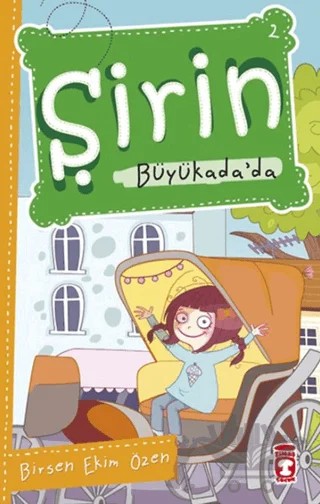 Şirin Büyükada’da – Birsen Ekim Özen – Timaş Çocuk kitap kapağı