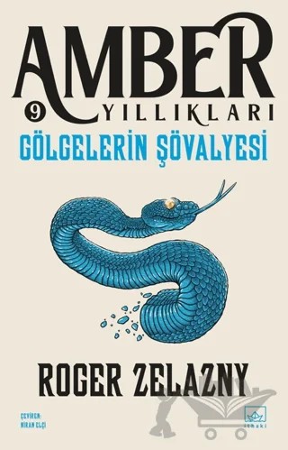Gölgelerin Şövalyesi - Amber Yıllıkları 9 – Roger Zelazny – İthaki Yayınları kitap kapağı