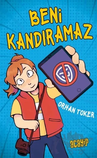 Beni Kandıramaz – Orhan Toker – Acayip Kitaplar kitap kapağı