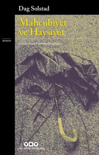 Mahcubiyet ve Haysiyet – Dag Solstad – Yapı Kredi Yayınları kitap kapağı