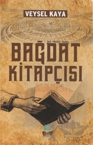 Bağdat Kitapçısı – Veysel Kaya – Yafes Yayınları kitap kapağı