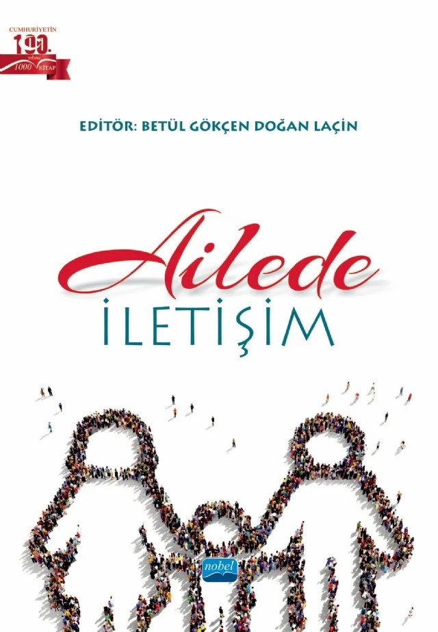 Ailede İletişim – Ahmet Çağlar Özdoğan, Betül Gökçen Doğan, Emre Laçin, İbrahim Dadandı, Muhammet Aykuthan Ulusoy, Murat Ağırkan, Namık Kemal Haspolat, Oğuzhan Çelik, Öykü Mançe Çalışır, Ragıp Ümit Yalçın, Rumeysa Hoşoğlu Kama – Nobel Akademik Yayıncılık kitap kapağı