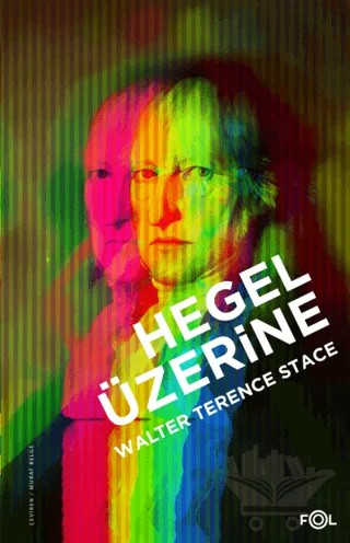 Hegel Üzerine – Walter Terence Stace – Fol Kitap kitap kapağı