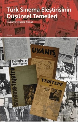 Türk Sinema Eleştirisinin Düşünsel Temelleri – Muzaffer Musab Yılmaz – Doruk Yayınları kitap kapağı