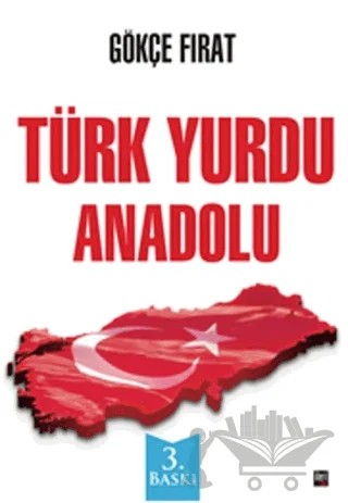 Türk Yurdu Anadolu – Gökçe Fırat – İleri Yayınları kitap kapağı
