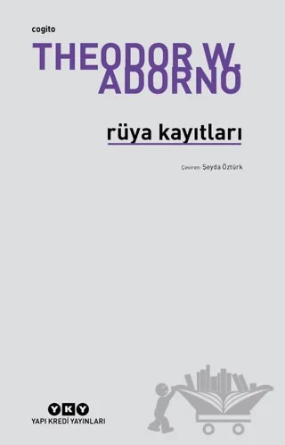 Rüya Kayıtları – Theodor W. Adorno – Yapı Kredi Yayınları kitap kapağı