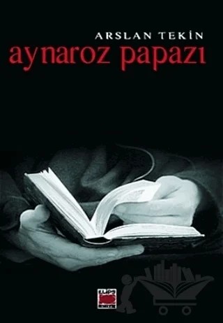 Aynaroz Papazı – Arslan Tekin – Elips Kitap kitap kapağı