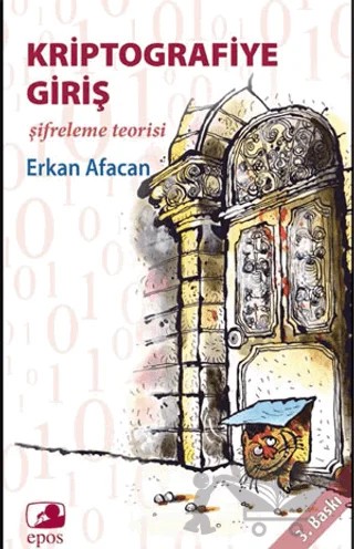 Kriptografiye Giriş – Erkan Afacan – Epos Yayınları kitap kapağı