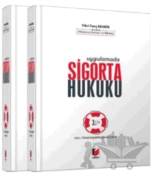 Uygulamada Sigorta Hukuku (2 Cilt Takım ) – Fikri Tunç Keskin – Adalet Yayınevi kitap kapağı