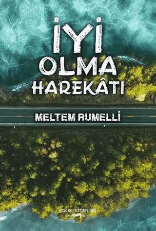 İyi Olma Harekatı – Meltem Rumelli – Sokak Kitapları Yayınları kitap kapağı