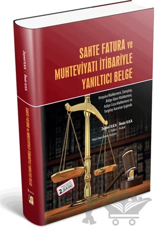 Sahte Fatura ve Muhteviyatı İtibariyle Yanıltıcı Belge – Ömür Ilıca, Zeynel Ilıca – Adalet Yayınevi kitap kapağı