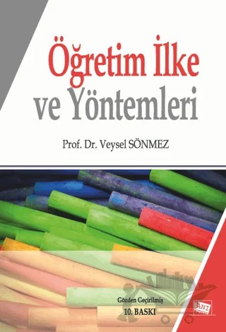Öğretim İlke ve Yöntemleri – Veysel Sönmez – Anı Yayıncılık kitap kapağı