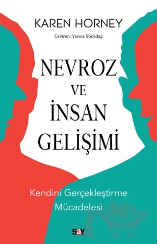Nevroz ve İnsan Gelişimi - Kendini Gerçekleştirme Mücadelesi – Karen Horney – Say Yayınları kitap kapağı