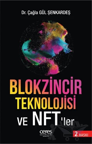 Blokzinciri Teknolojisi Ve Nft’ler – Çağla Gül Şenkardeş – Ceres Yayınları kitap kapağı