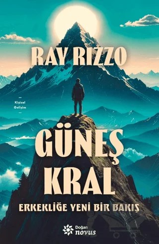 Güneş Kral - Erkekliğe Yeni Bir Bakış – Ray Rizzo – Doğan Novus kitap kapağı