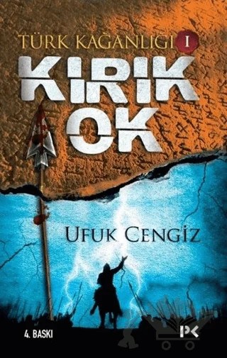 Türk Kağanlığı - 1 : Kırık Ok – Ufuk Cengiz – Profil Kitap kitap kapağı