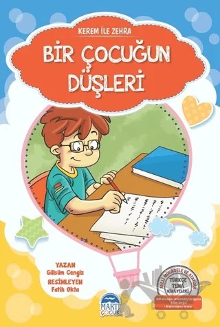 Bir Çocuğun Düşleri - Kerem ile Zehra – Gülsüm Cengiz – Martı Çocuk Yayınları kitap kapağı