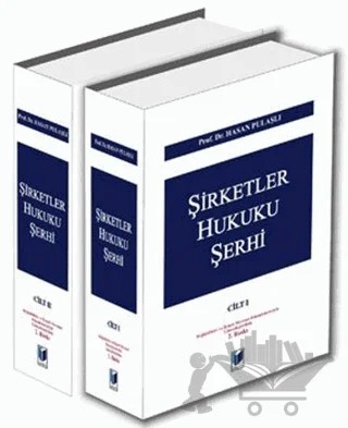 Şirketler Hukuku Şerhi Cilt: 1 – Hasan Pulaşlı – Adalet Yayınevi kitap kapağı