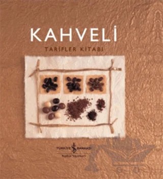 Kahveli Tarifler Kitabı – Helen Sudell – İş Bankası Kültür Yayınları kitap kapağı