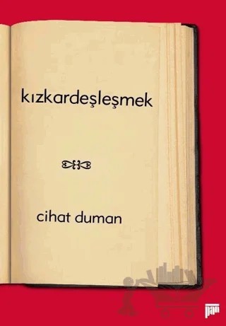 Kızkardeşleşmek – Cihat Duman – Pan Yayıncılık kitap kapağı